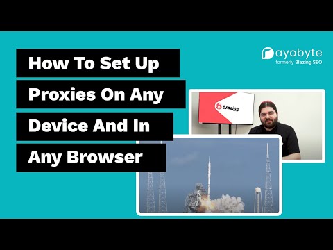 How To Set Up A Proxy (Proxy Setup On Any Device Or Browser!)