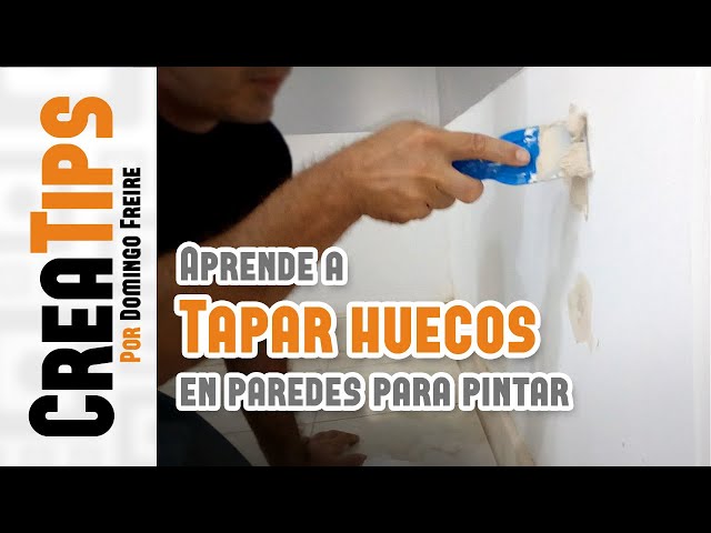 Cómo tapar agujeros en la pared fácilmente? Trucos y consejos