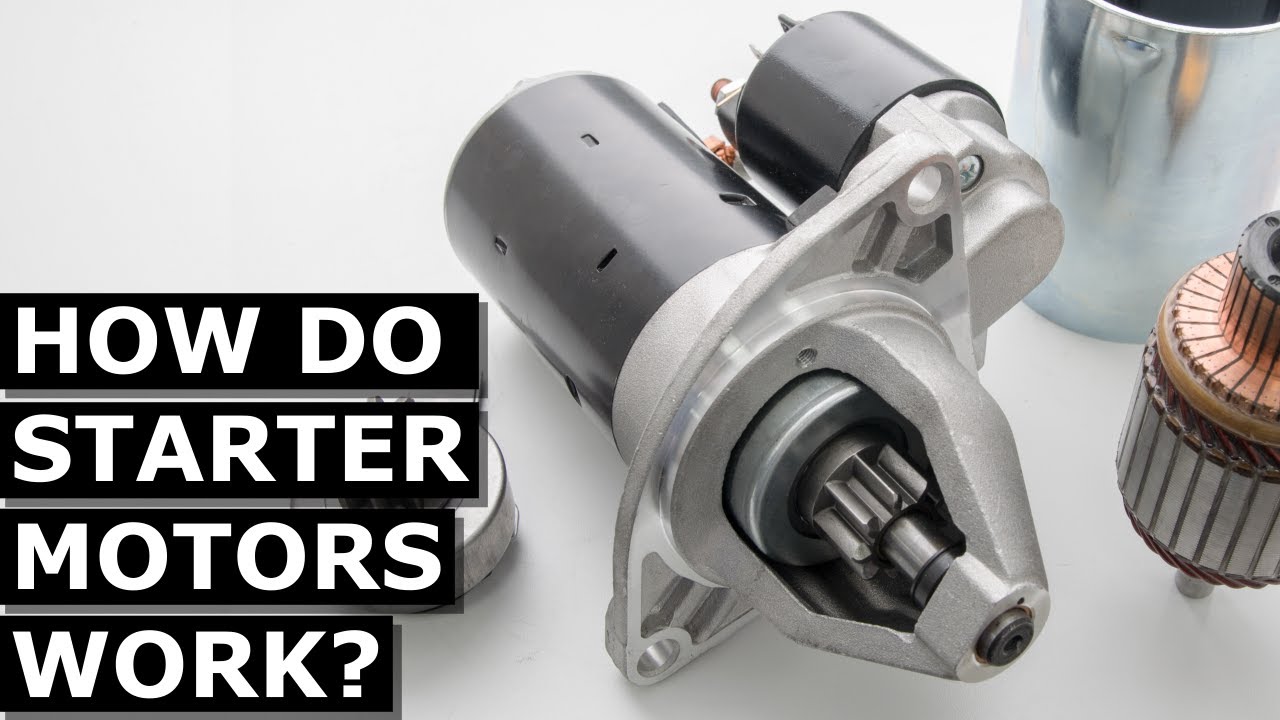 How Starter Motors Work