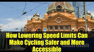 How Lowering Speed Limits Can Make Cycling Safer and More Accessible