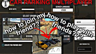 How to join my friend-how to play with my friends in car parking multiplayer tutorial screenshot 4