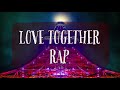 LOVE TOGETHER RAP/lyrical school(Cover)