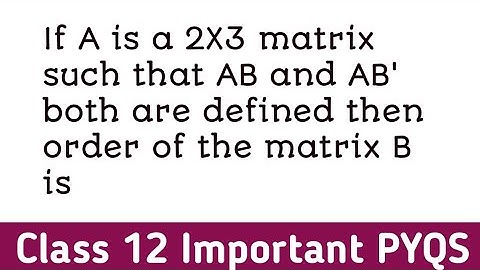 If A is a 2X3 matrix such that AB and AB