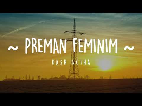 Dash uciha preman feminim lirik