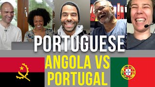 Angolan Portuguese VS Portuguese from Portugal [EN &amp; PT Subtitles]