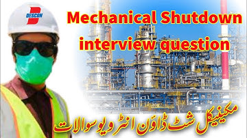 Mechanical interview Gulf oil and gas plant Shutdown| Questions and Ansar