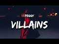 PEGGY Villains Aren T Born They Re Made Lyrics