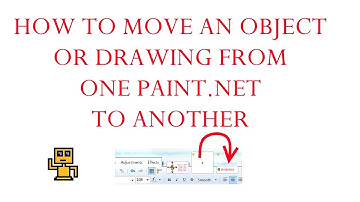 How To Move An Object or Drawing From One Paint.net Project To Another