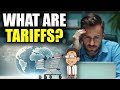 Understanding Tariffs and Their Impact