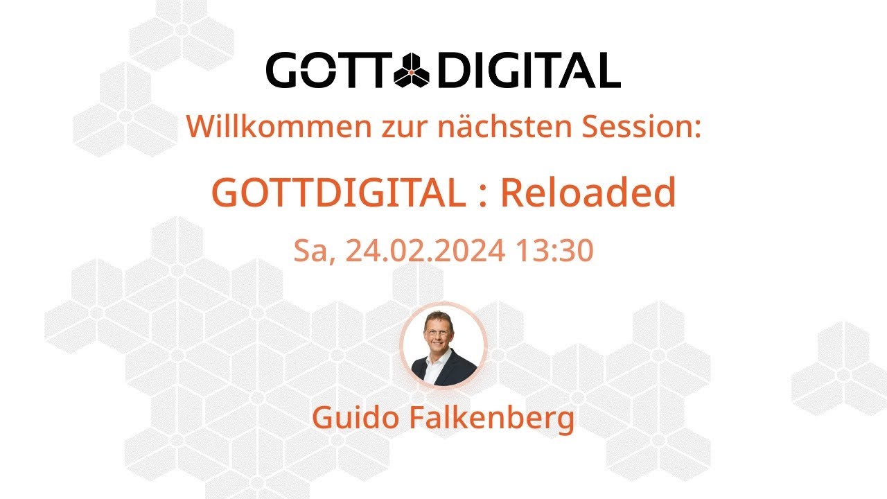 GOTTDIGITAL Konferenz 2024 -  Reloaded