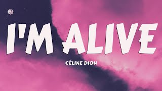 Céline Dion - I'm Alive (Lyrics)