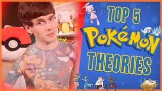Top 5 Pokemon Theories