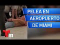 Arrestan a dos mujeres tras pleito en el aeropuerto de miami