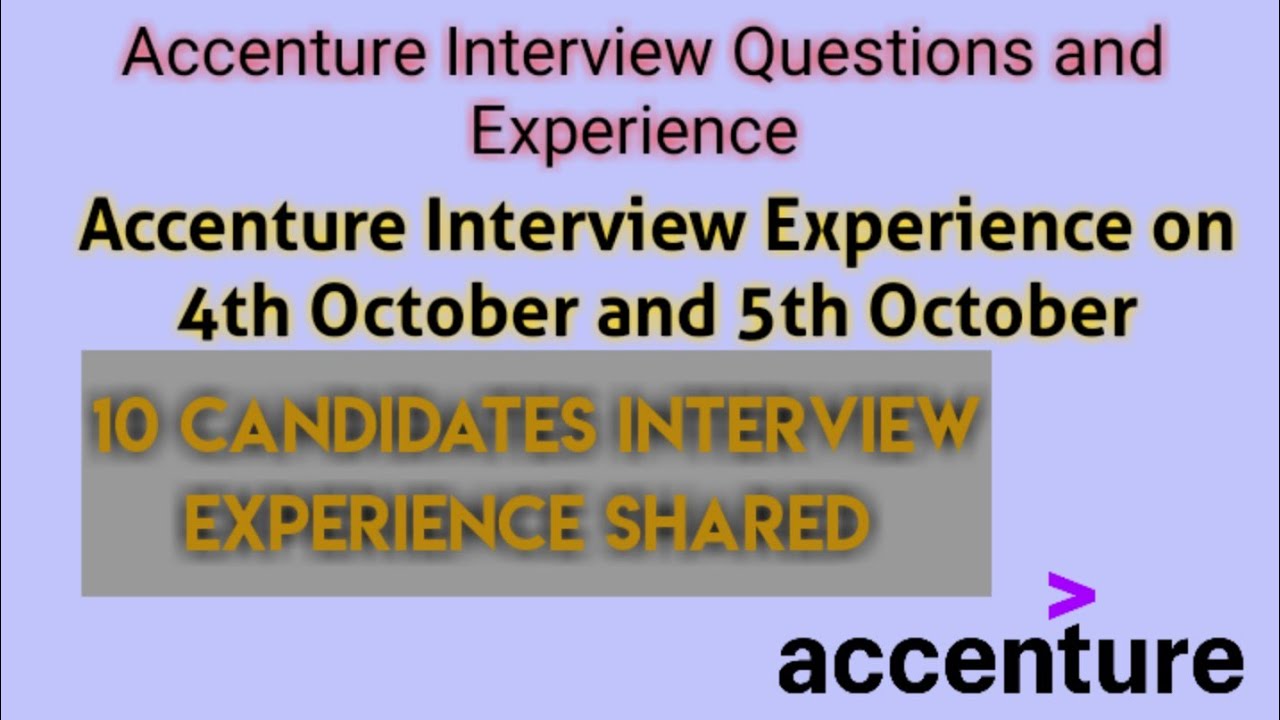 Accenture Latest Interview Experience Shared by 10 candidates on 4th ...