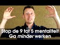 Ambitie is mooi, maar het moet je niet slopen. Ga Vrij Leven.