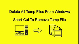 delete all temp files windows 10 | remove temp files  windows 10  | clear cache