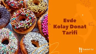 Artık Hazır Almak Yok. Pastane Tarifi Evde Kolay Donut.