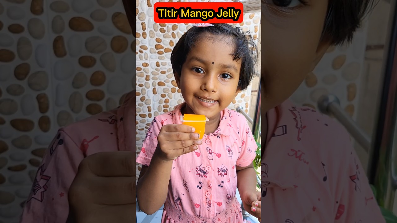 Titir Mango🥭 Jelly🍭🤣 
