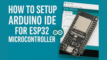 ESP32 Setup in Arduino IDE (Step-by-Step Tutorial for Beginners!)