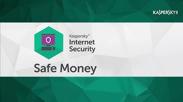 How to use Safe Money in Kaspersky Internet Security 2016