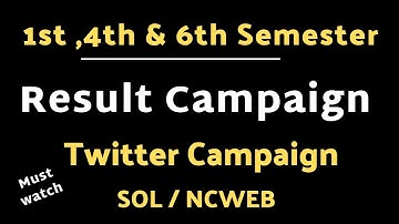 DU SOL / NCWEB  Result Request Campaign | Twitter Campaign | 1st , 4th & 6th Sem Result Declare Req