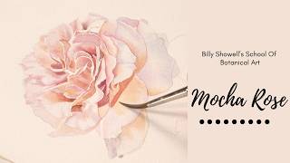 Mocha Rose - Preview with Billy Showell School of Botanical Art screenshot 1