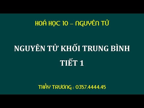 [Hoá học 10] Nguyên tử khối trung bình (tiết 1)