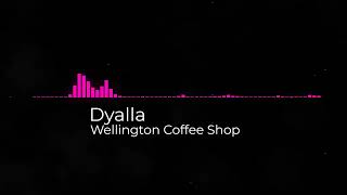 Dyalla - Wellington Coffee Shop