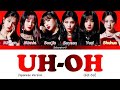 (G)I-DLE (ジーアイドル) - Uh-Oh (Japanese Version) [Color Coded Kan_Rom_Eng]