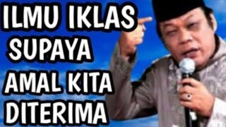 Ilmu ikhlas Supaya Amal kita diterima oleh Alloh SWT