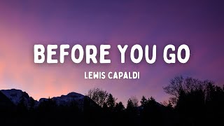 Lewis Capaldi  BEFORE YOU GO (with lyrics)