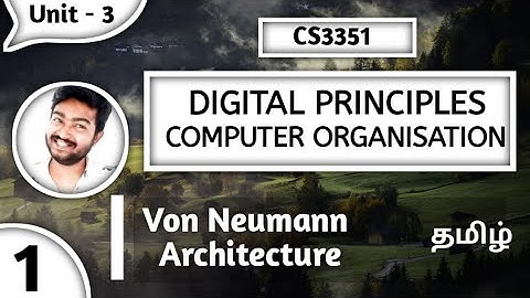 Von Neumann Architecture in Tamil | CS3351 Digital Principles and Computer Organization in Tamil