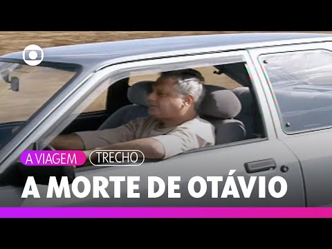 Alexandre provoca acidente na estrada e Otávio morre | A Viagem | TV Globo