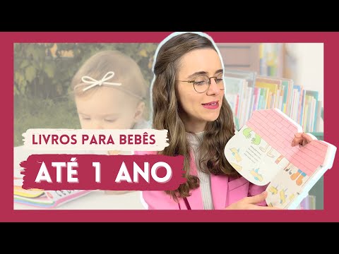 Livros para Bebês até 1 ano | Livros para cada idade