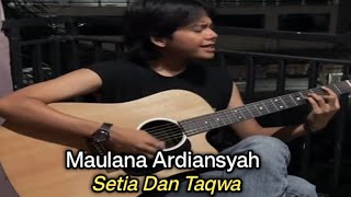 Maulana Ardiansyah ~ Setia Jujur Dan Taqwa