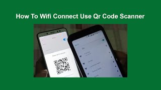 How To Wifi Connect Use QR Code Scanner screenshot 4