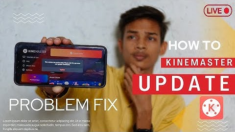 Kinemaster update problem 2022  Haw to fix kinemaster update problem kinemaster video editing