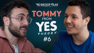 Online Criticism, Finding Your Tribe, Searching for Meaning - Tommy from Yes Theory | #006