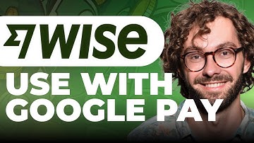 How To Use Wise Card With Google Pay