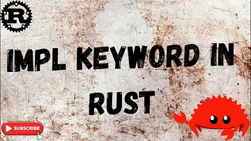 Impl keyword | Rust | Implementation