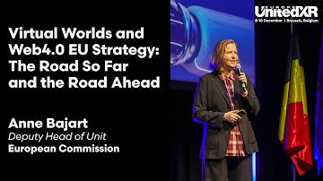 Virtual Worlds and Web4.0 EU Strategy: The Road So Far and the Road Ahead | Anne Bajart