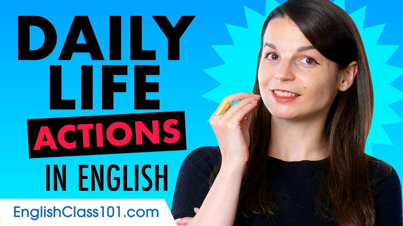Learn The Top 10 Daily Life Related Actions In English