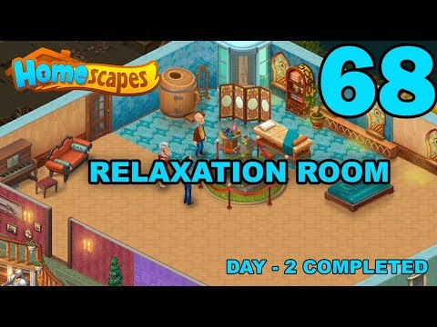 Homescapes Story Walkthrough Gameplay - Relaxation Room - Day 2 Completed - Part 68