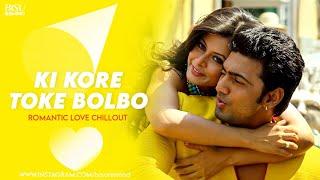 Ki Kore Toke Bolbo Mashup | Romantic Love Chillout | Arijit Singh | Jeet Gannguli | BISU REMIND