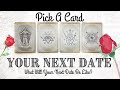 PICK A CARD 🔮 Your Next Date ❤️ What Will Your Next Date Be Like? Singles Reading 🌹