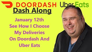 January 12th See How I Choose My Deliveries On Doordash And Uber Eats, plus extra