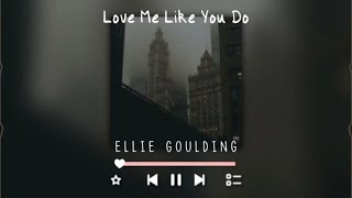 love me like you do-ellie goulding (sped up + reverb)