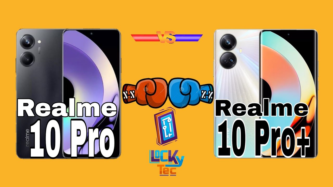 Realme 10 Pro Vs Realme 10 Pro Plus 