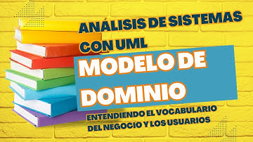 Análisis de sistemas de software con UML - Vista de Dominio (Clases conceptuales)