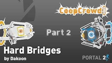 Portal 2 Custom Map - Hard Bridges (Part 2)